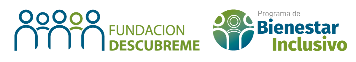 Fundación Descúbreme y Programa de Bienestar Inclusivo